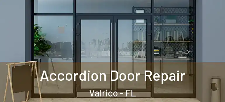  Accordion Door Repair Valrico - FL