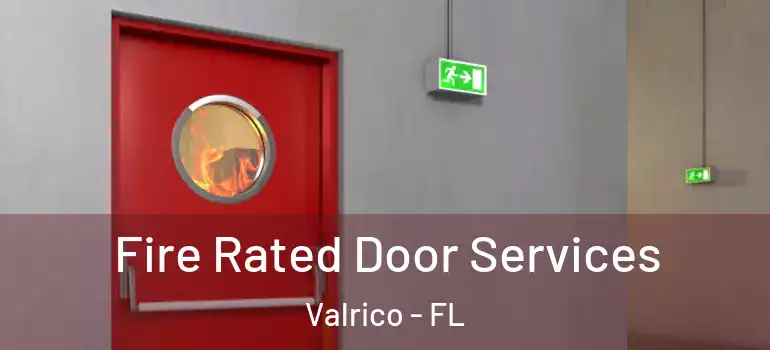  Fire Rated Door Services Valrico - FL