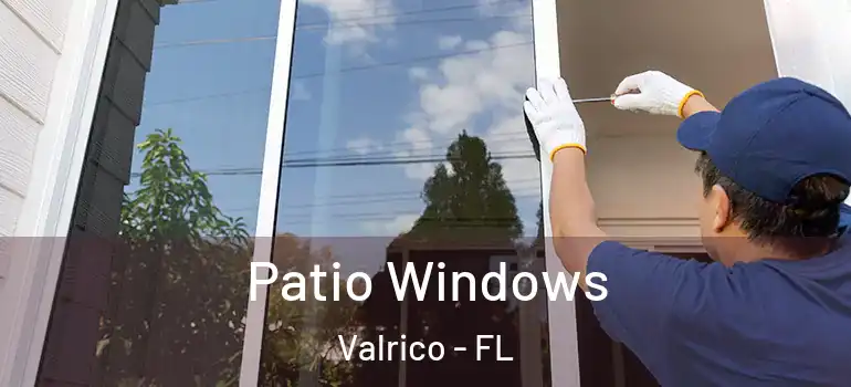 Patio Windows Valrico - FL