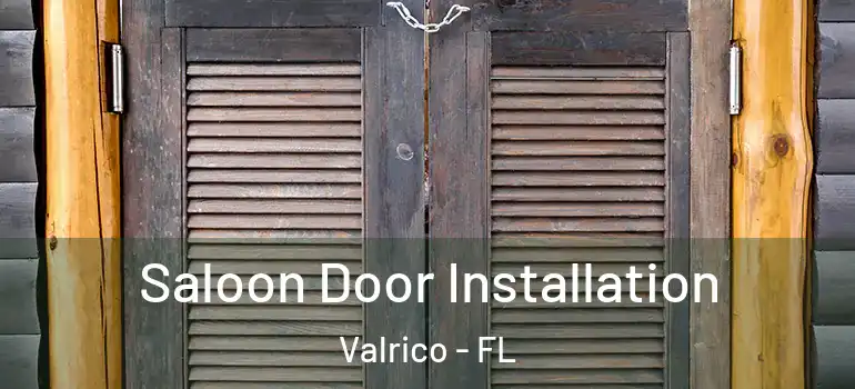  Saloon Door Installation Valrico - FL
